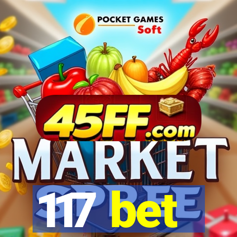 117 bet